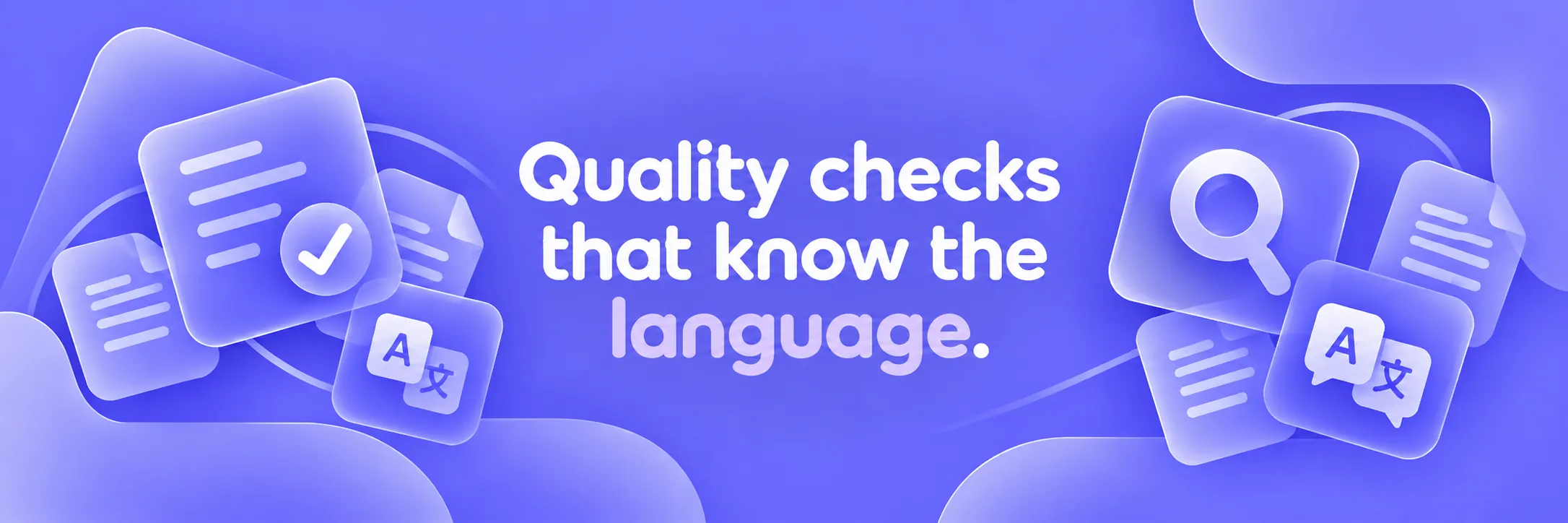 Quality checks that know the language: documents, a check mark and a magnifying glass on a violet background